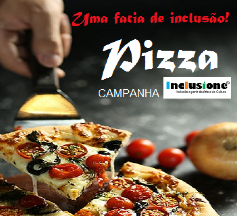 Uma fatia de Inclusão!